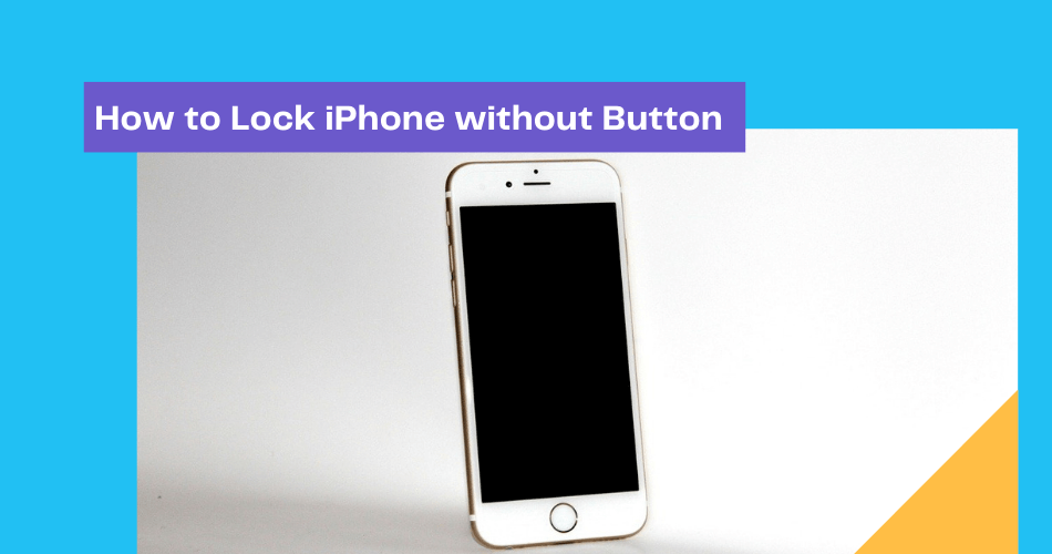 How to Lock iPhone without Button - 2 Methods
