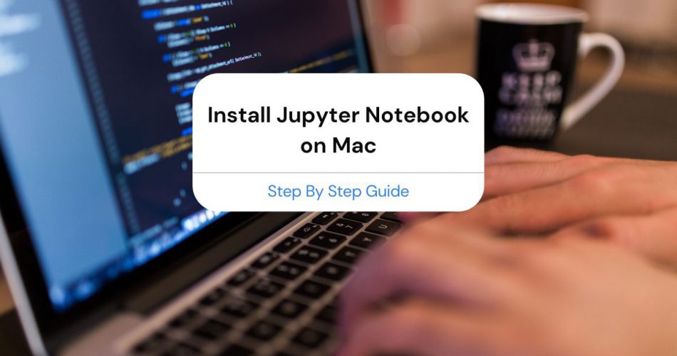 install jupyter notebook mac