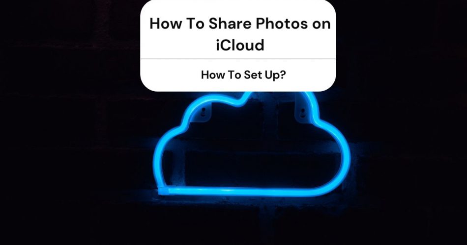 How To Share Photos on iCloud