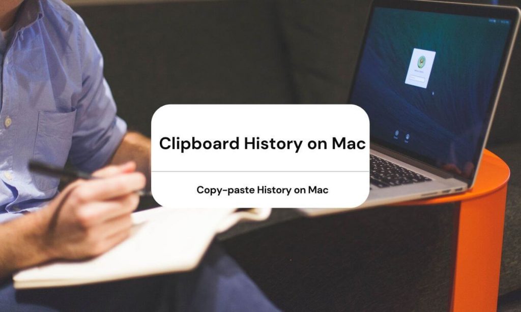 how to view all copy and paste history mac