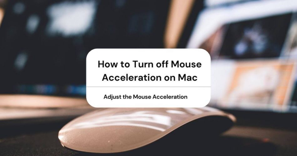 how to turn off mouse acceleration mac