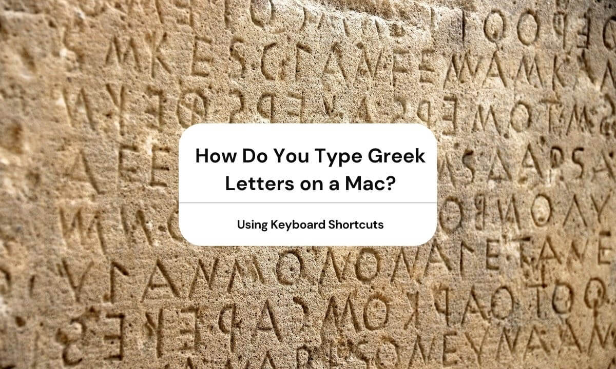 How Do You Type Greek Letters On A Mac 